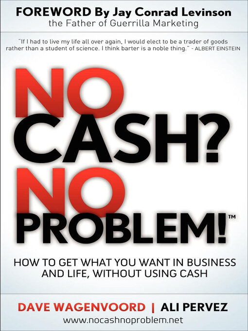 Title details for No Cash? No Problem! by Dave Wagenvoord - Available